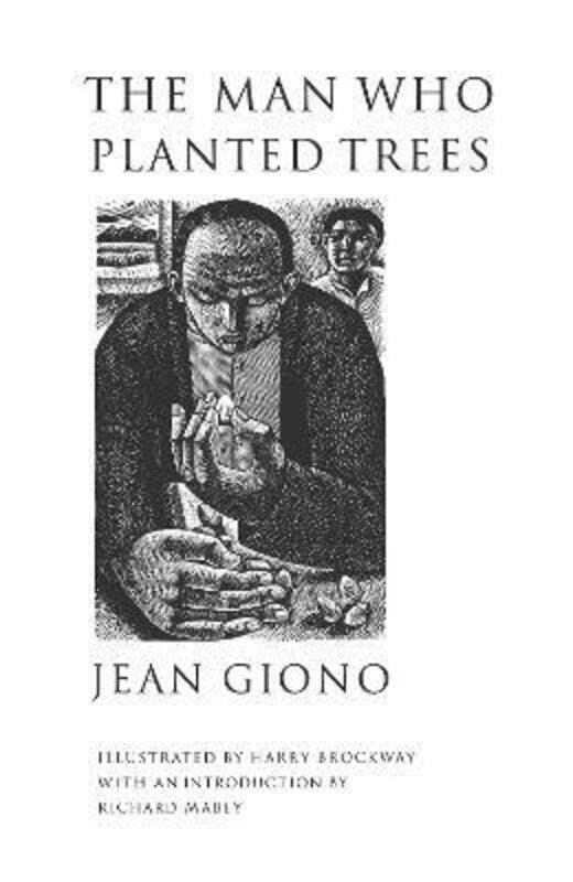 

The Man Who Planted Trees.paperback,By :Giono, Jean - Bray, Barbara - Brockway, Harry - Mabey, Richard