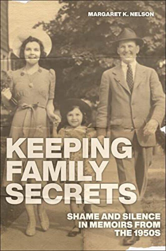 

Keeping Family Secrets by Margaret K Nelson-Hardcover