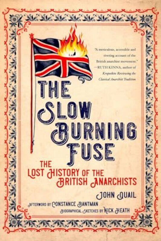 

The Slow Burning Fuse by John QuailConstance BantmanNick Heath-Paperback
