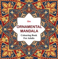 Adult Colouring Book : Ornamental Mandala