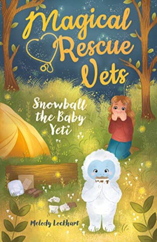 

Magical Rescue Vets Snowball the Baby Yeti by Melody LockhartMorgan Huff-Paperback