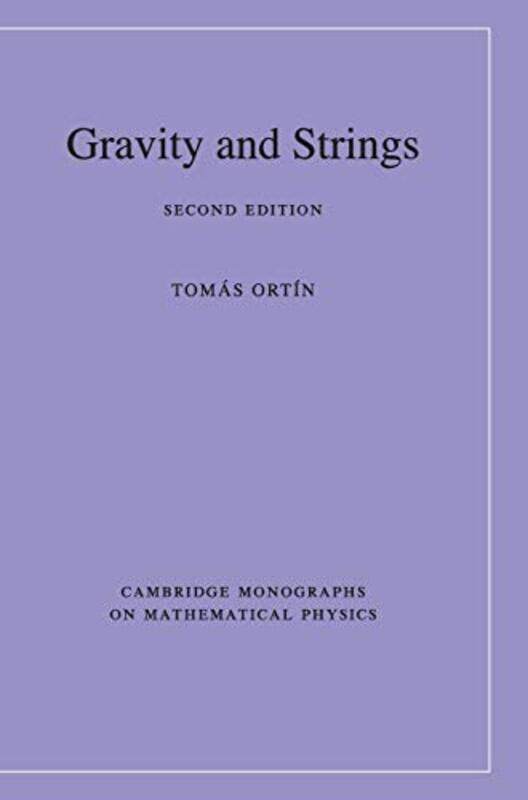 

Gravity and Strings by Tomas Universidad Autonoma de Madrid Ortin-Hardcover