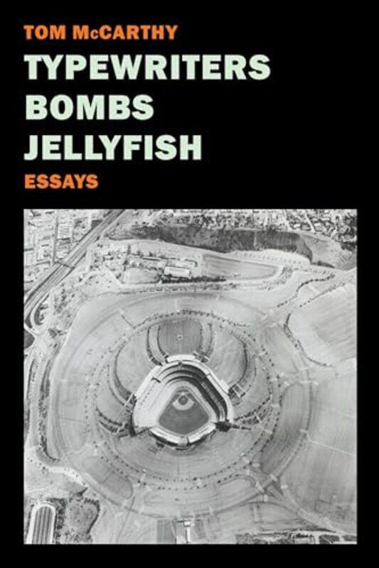 

Typewriters Bombs Jellyfish by Tom McCarthy-Paperback