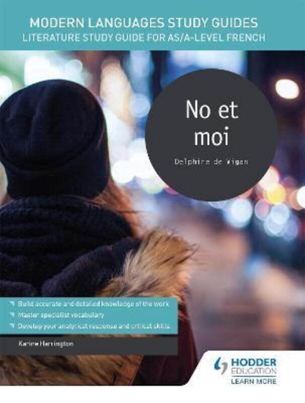 

Modern Languages Study Guides: No et moi: Literature Study Guide for AS/A-level French,Paperback,ByHarrington, Karine