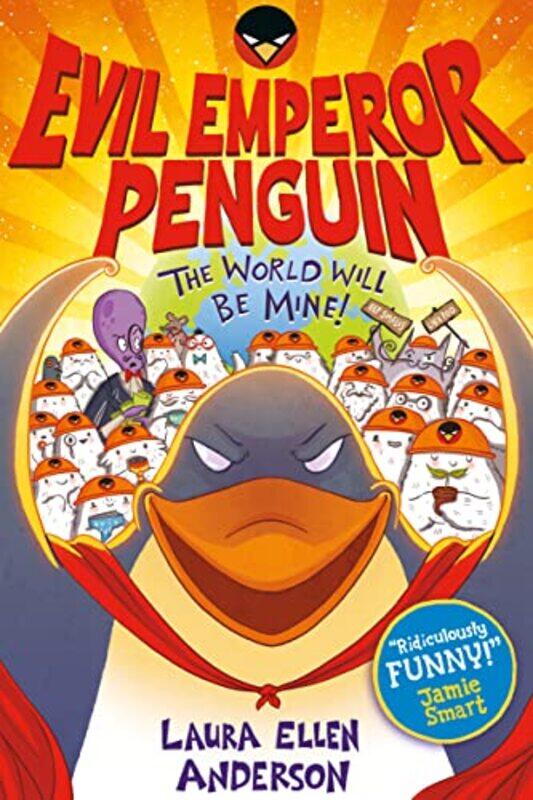 

Evil Emperor Penguin The World Will Be Mine by Laura Ellen Anderson-Paperback