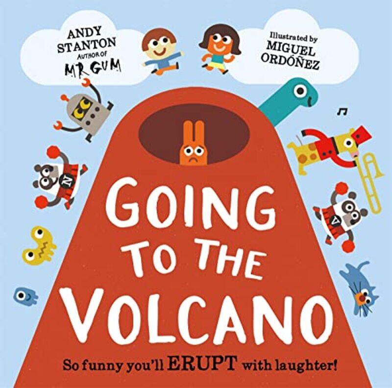 

Going to the Volcano by Andy StantonMiguel Ordonez-Paperback