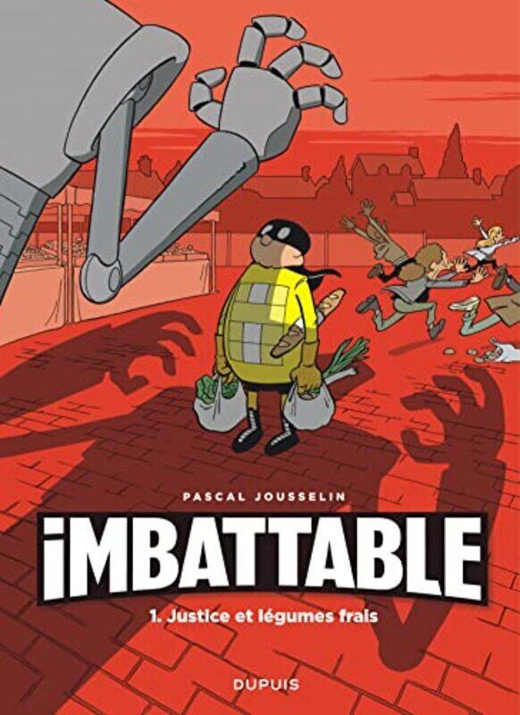 

Imbattable Tome 1 Justice Et Legumes Frais By JOUSSELIN Paperback