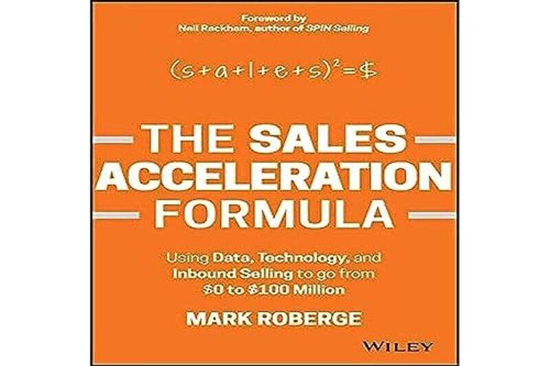 

The Sales Acceleration Formula by Mark Roberge-Hardcover