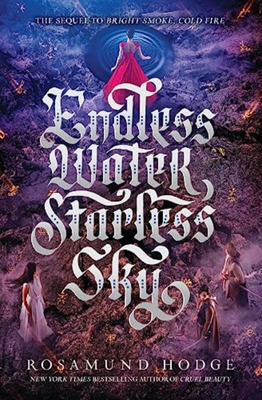 Endless Water Starless Sky by Rosamund Hodge-Paperback