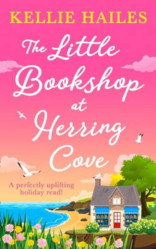 

The Little Bookshop at Herring Cove by Kellie Hailes-Paperback
