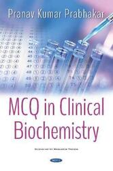 MCQ in Clinical Biochemistry,Hardcover, By:Prabhakar, Dr. Pranav Kumar