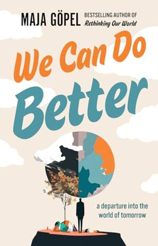 

We Can Do Better by Maja GopelDavid Shaw-Paperback