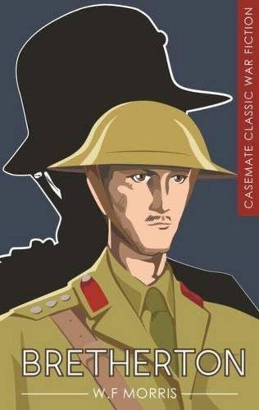 

Bretherton Khaki or FieldGrey by W F Morris-Paperback