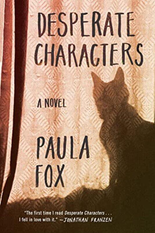 

Desperate Characters , Paperback by Fox, Paula - Franzen, Jonathan