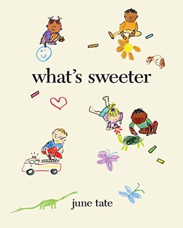 

What Sweeter by June Tate Hardcover