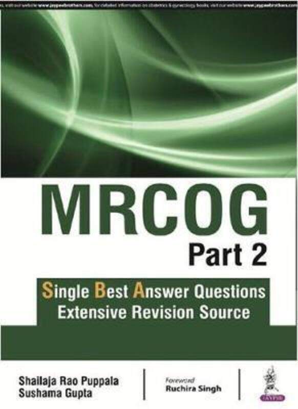 

MRCOG Part 2: Single Best Answer Questions,Paperback,ByPuppala, Shailaja Rao - Gupta, Sushama