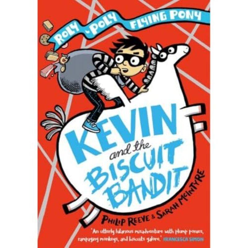 

Kevin and the Biscuit Bandit A RolyPoly Flying Pony Adventure by Yahweh Yodh He Waw He-Paperback