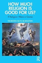 How Much Religion is Good for Us? by Thorsten Botz-Bornstein-Paperback