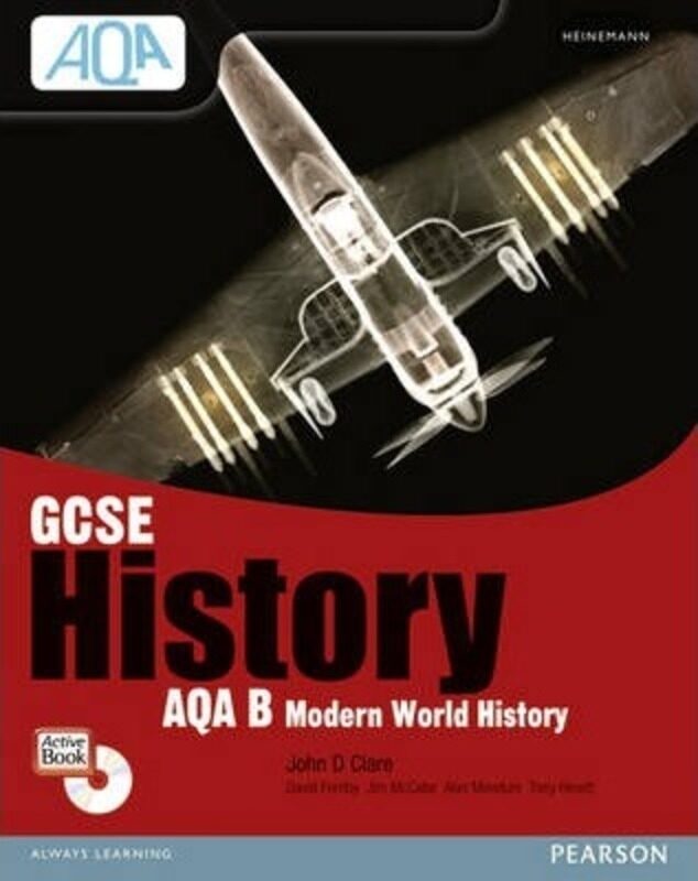 

GCSE AQA B: Modern World History Student Book: Student Book.paperback,By :John D. Clare