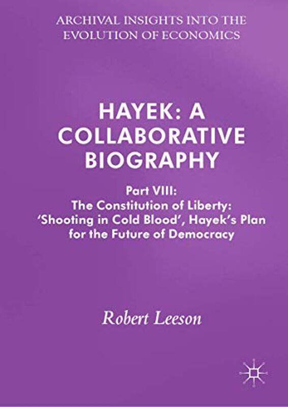 

Hayek A Collaborative Biography by Robert Leeson-Hardcover