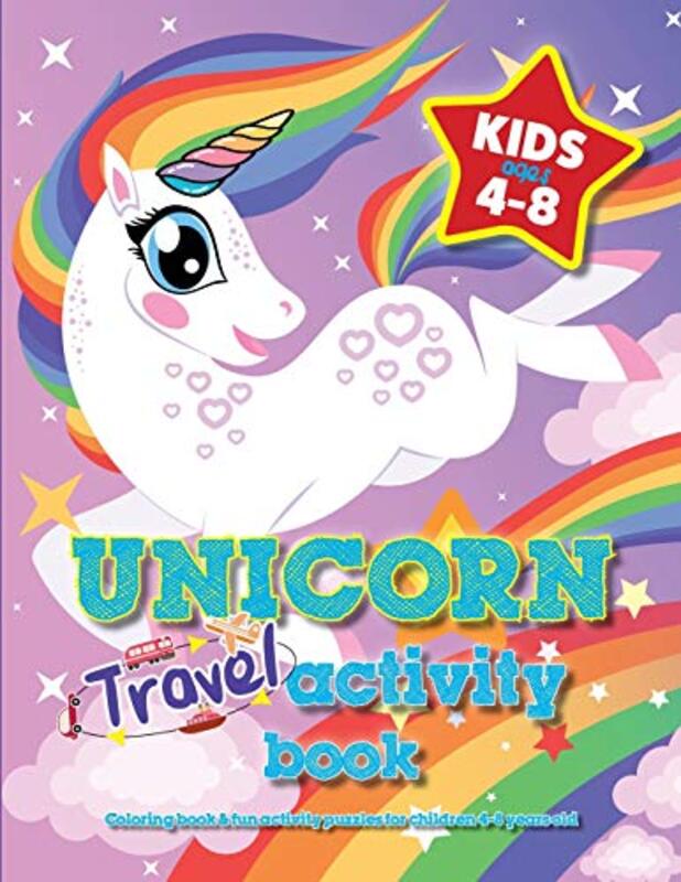Unicorn Travel Activity Book For Kids Ages 4-8: Coloring book & fun activity puzzles for children 4-