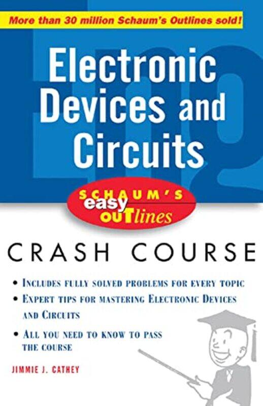 

Schaums Easy Outline of Electronic Devices and Circuits by Elizabeth May-Paperback