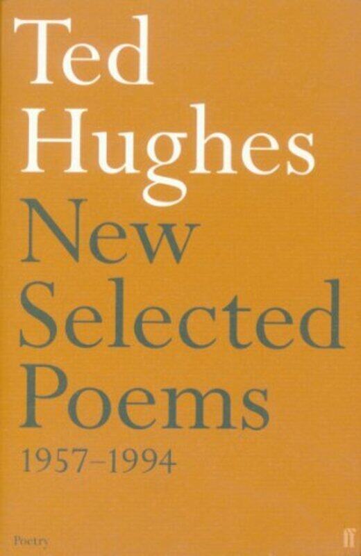 

New and Selected Poems , Paperback by Ted Hughes