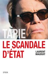 Tapie, le scandale d'Etat,Paperback,By:Laurent Mauduit