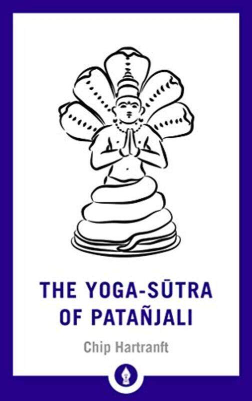 

The YogaSutra of Patanjali by Chip Hartranft-Paperback
