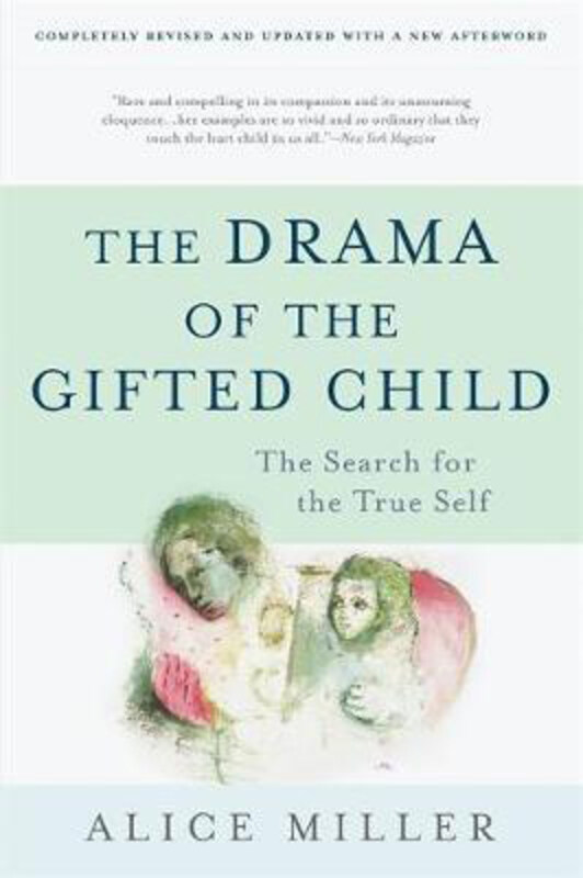 

The Drama of the Gifted Child: The Search for the True Self, Third Edition, Paperback Book, By: Alice Miller