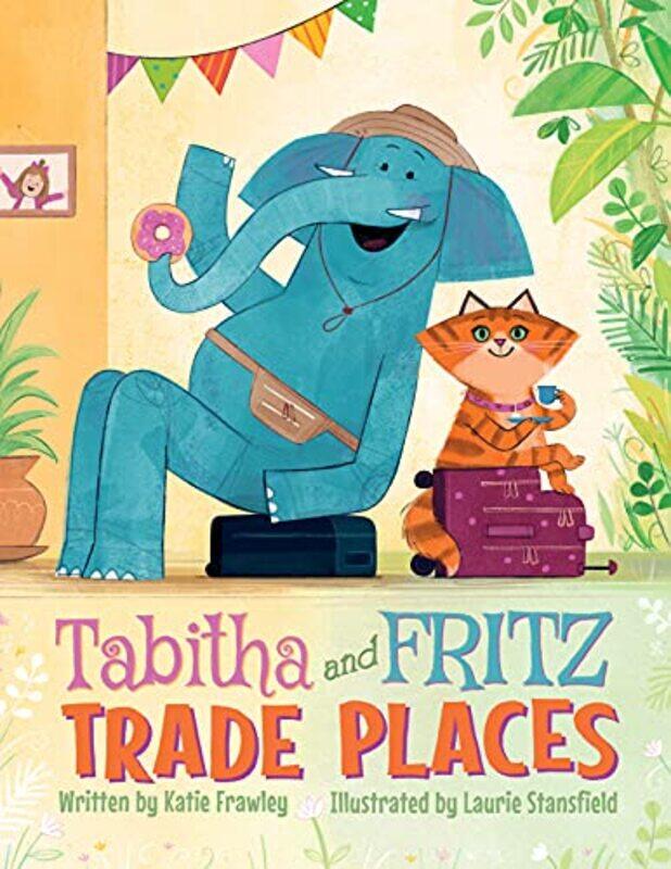 

Tabitha and Fritz Trade Places by Katie FrawleyLaurie Stansfield-Hardcover