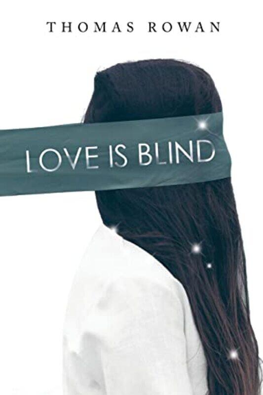 

Love is Blind by Thomas Rowan-Paperback