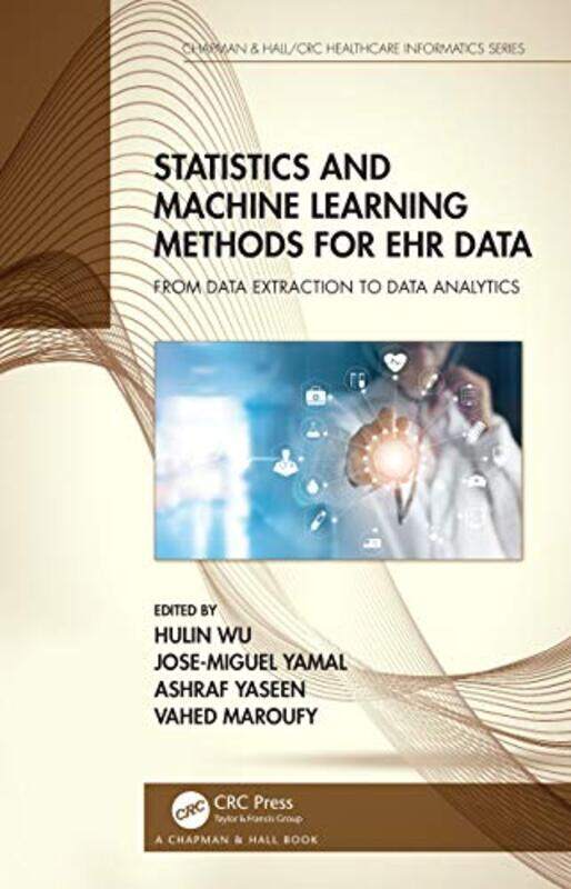 

Statistics and Machine Learning Methods for EHR Data by Edwin Lefevre-Hardcover