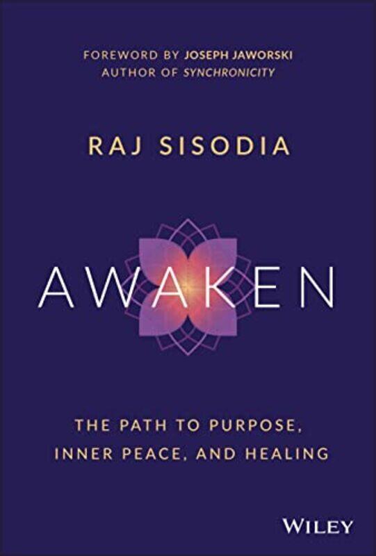 

Awaken: The Path to Inner Peace, Purpose, and Healing,Hardcover by Sisodia