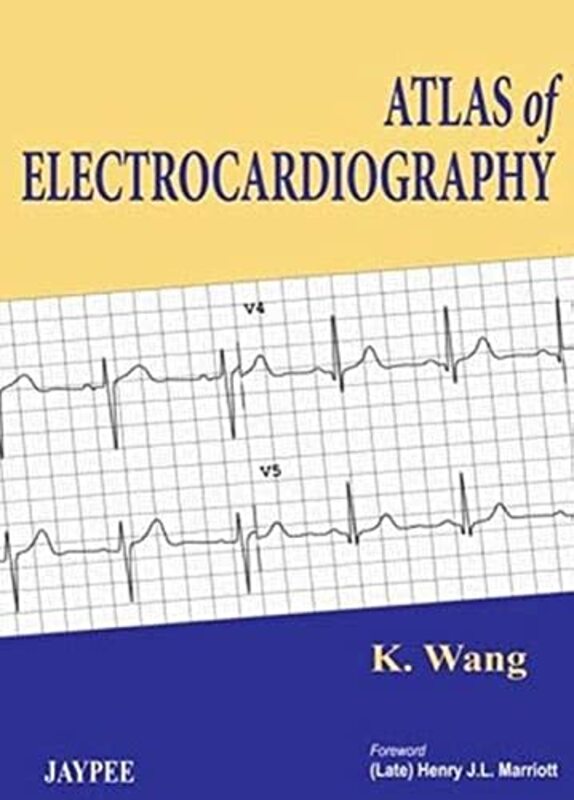 Atlas Of Electrocardiography By Wang, K. Hardcover
