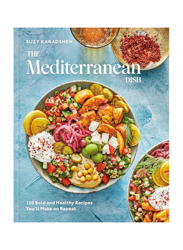 

The Mediterranean Dish, Hardcover Book, By: Suzy Karadsheh