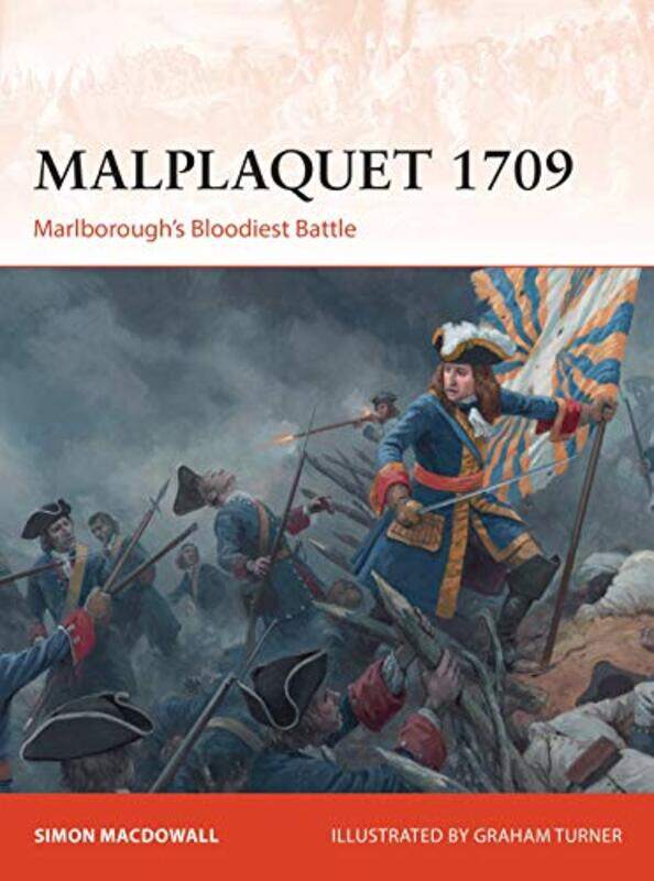 

Malplaquet 1709 by Simon MacDowallMr Graham Turner-Paperback