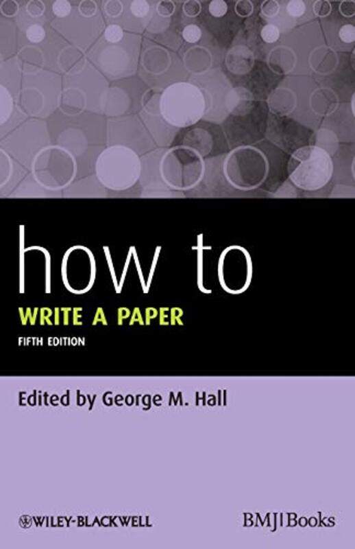 

How To Write a Paper by Fiona UndrillSarah Hoyle-Paperback