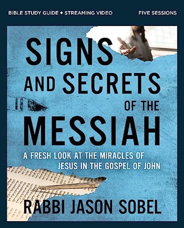 

Signs And Secrets Of The Messiah Bible Study Guide Plus Streaming Video by Rabbi Jason Sobel-Paperback