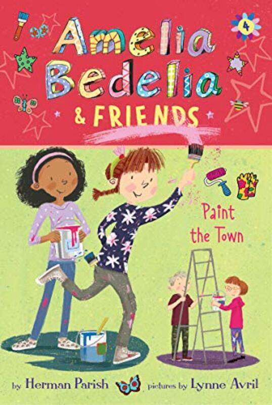 

Amelia Bedelia And Friends 4 Amelia Bedelia And Friends Paint The Town by Herman ParishLynne Avril-Hardcover
