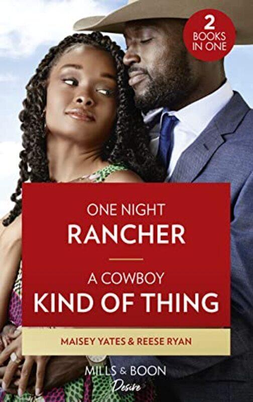 

One Night Rancher / A Cowboy Kind Of Thing One Night Rancher The Carsons Of Lone Rock / A Cowboy By Yates, Maisey - Ryan, Reese Paperback