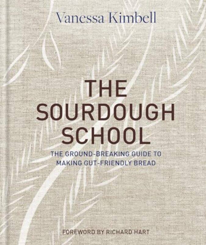 

Sourdough School By Kimbell Vanessa - Hardcover