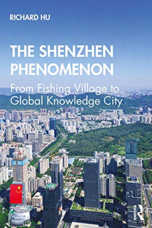 

The Shenzhen Phenomenon by Richard University of Canberra, Australia Hu-Paperback