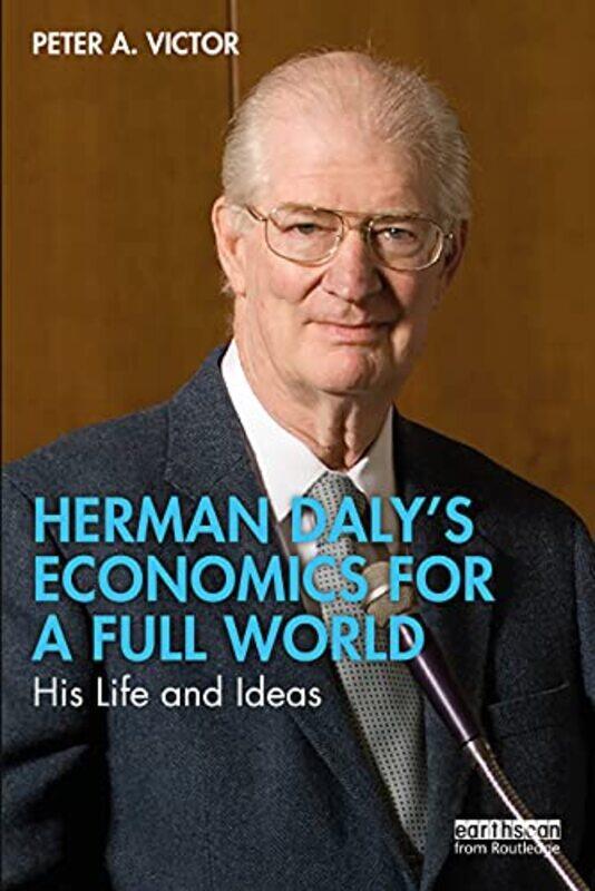 

Herman Dalys Economics for a Full World by John JackmanSarah Lindsay-Paperback