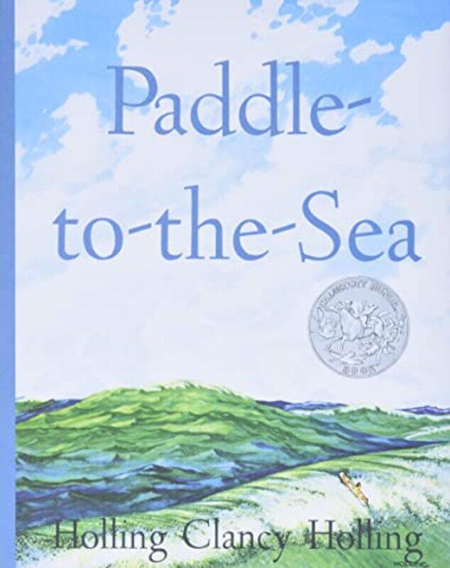 

PaddletotheSea by CHolling Holling-Hardcover