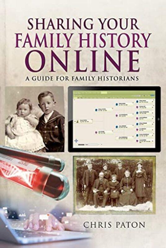 

Sharing Your Family History Online by Chris Paton-Paperback