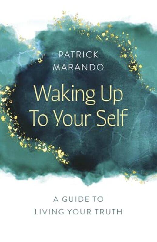 

Waking Up To Your Self By Marando Patrick - Paperback