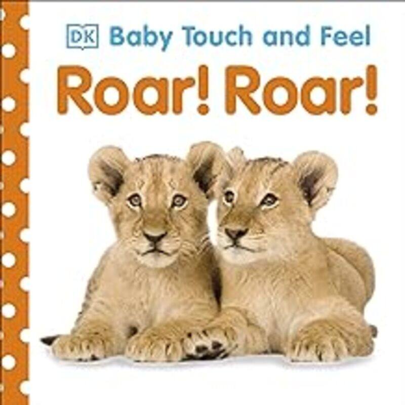 

Baby Touch and Feel Roar! Roar! by DK - Paperback