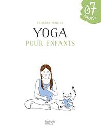 Yoga pour enfants: 20 ateliers faire en famille en 7 minutes , Paperback by Claudia Martin