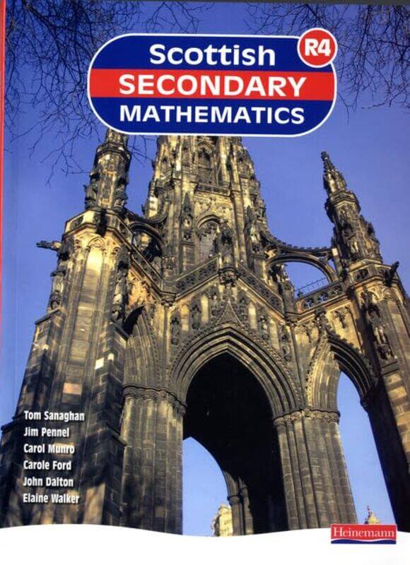 

Scottish Secondary Mathematics Red 4 Student Book by Tom SanaghanJim PennelCarol MunroCarole FordJohn DaltonElaine Walker-Paperback